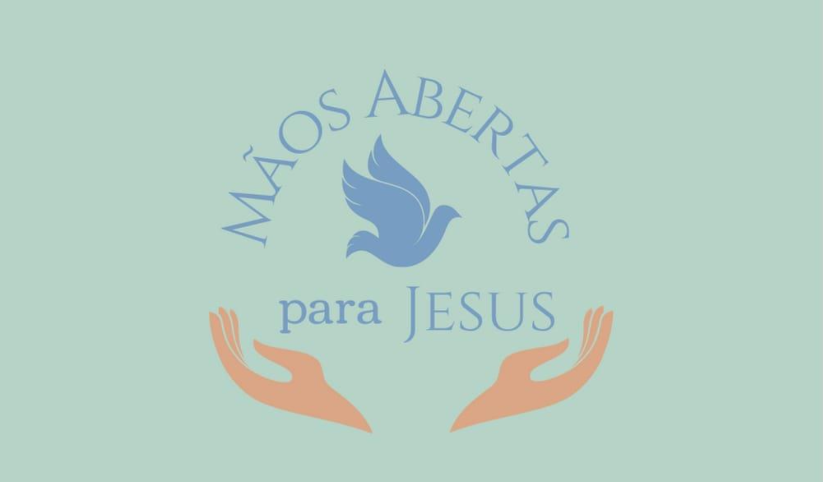 Mãos Abertas para Jesus
